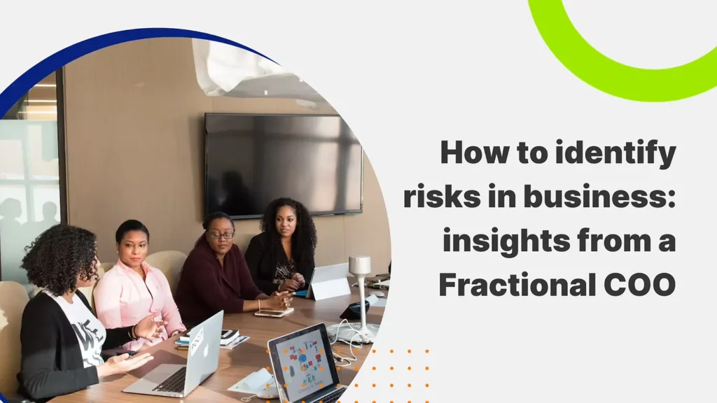 Blog cover for "How to identify risks in business: insights from a Fractional COO" with a group of four black women discussing a topic in a meeting room