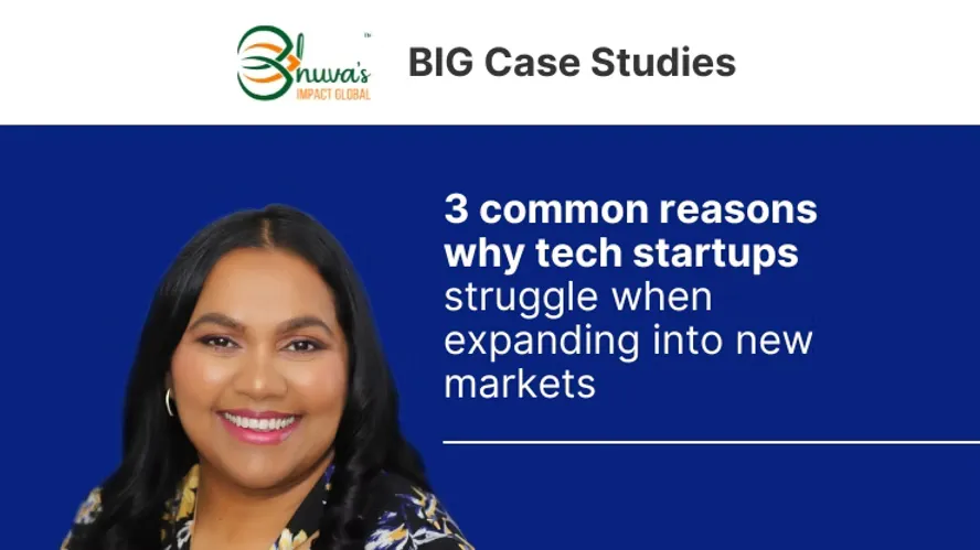 Case study cover of "3 common reasons why tech startups struggle when expanding into new markets"