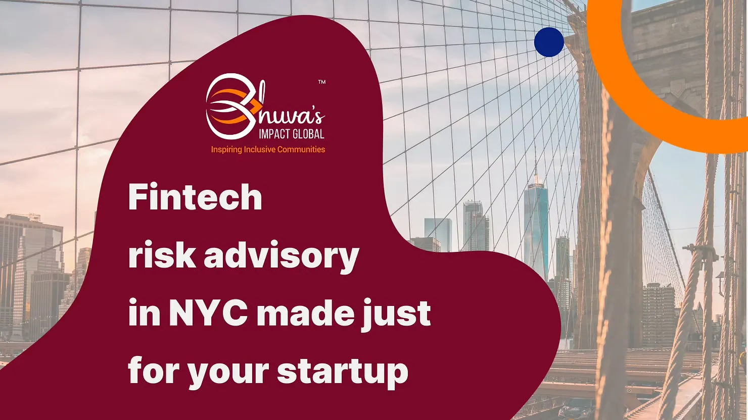 Blog cover of "Fintech advisory in NYC made just for your startup" with the Brooklyn bridge in New York