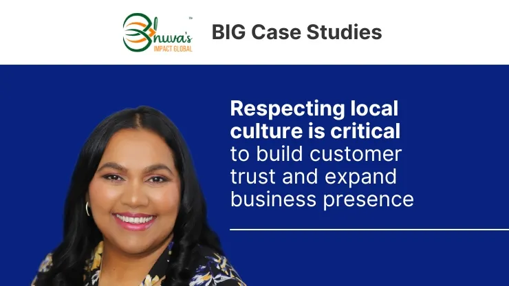 Cover of case study "Respecting local culture is critical to build customer trust and expand business presence" with a headshot of Bhuva Shakti